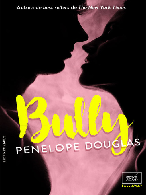 Title details for Bully by Penelope Douglas - Available